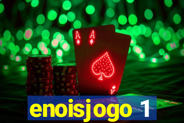 enoisjogo 1
